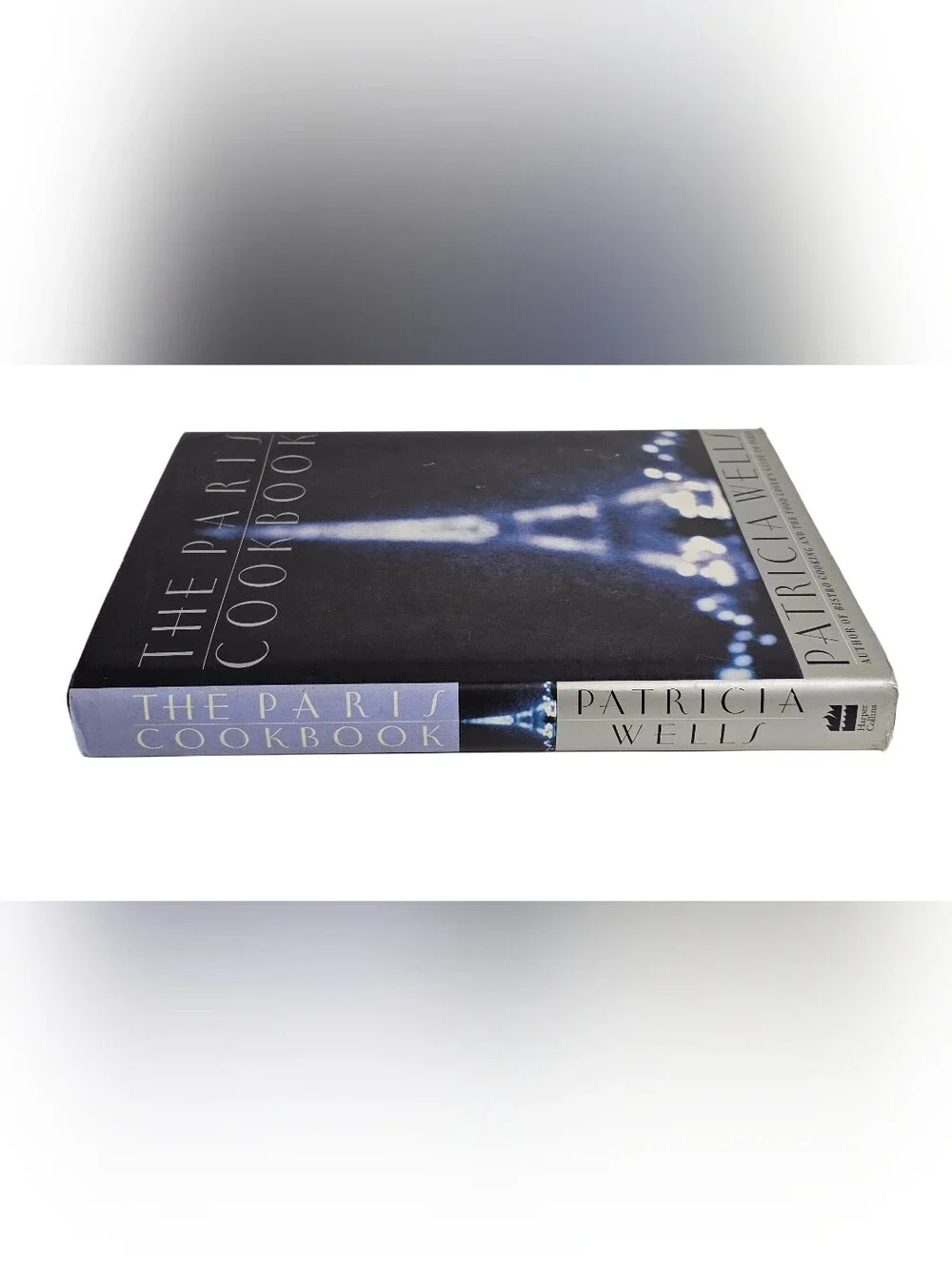 The Paris Cookbook Patricia Wells 1st Edition First Printing 2001 French Cooking